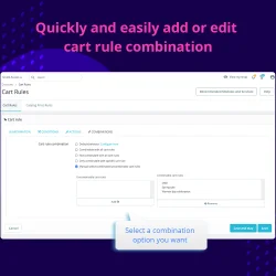 Add or edit cart rule combination easily