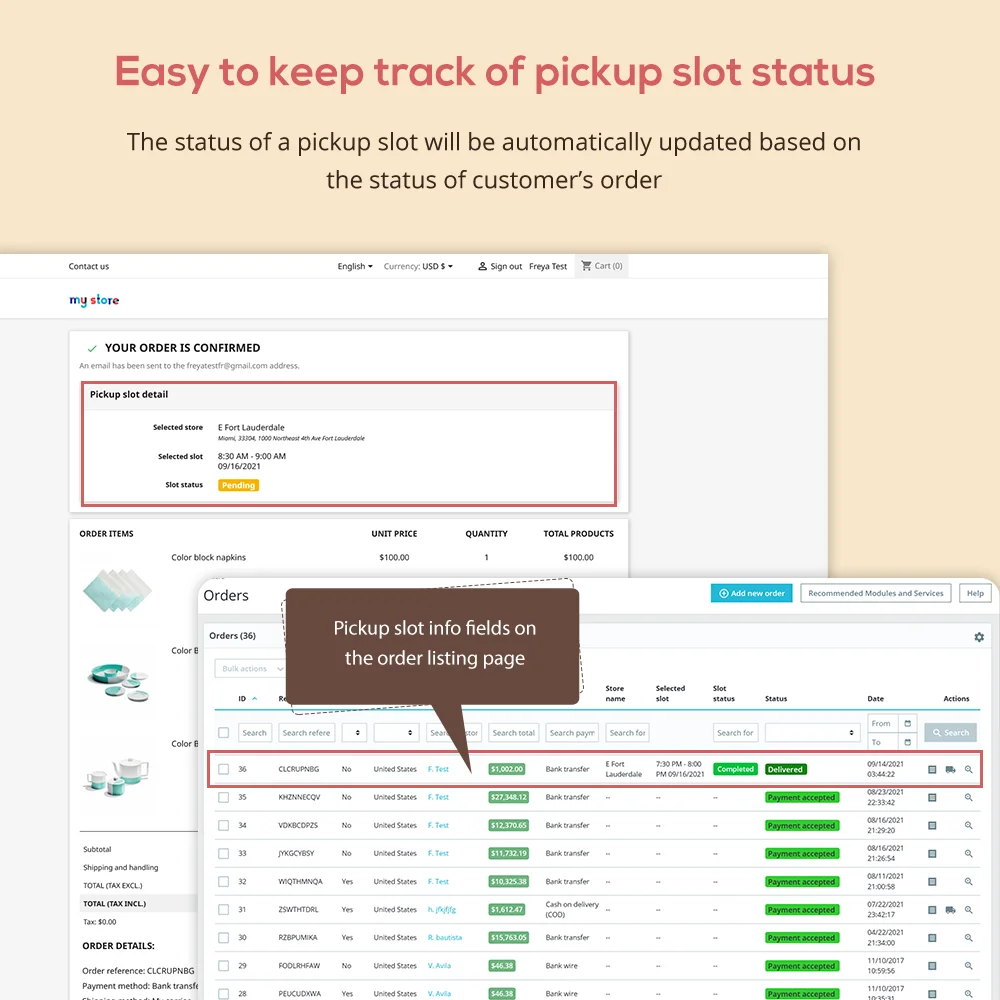 Easy to keep track of pickup slot status