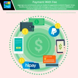 Payment With Fee: Paypal, Stripe, bonifico, ecc.