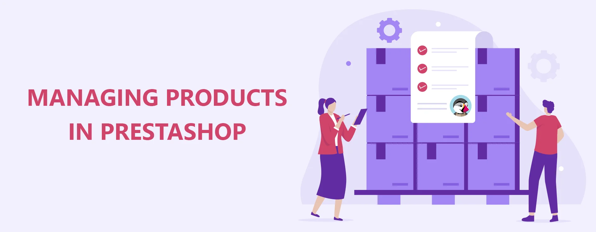 How to manage products in PrestaShop effectively?