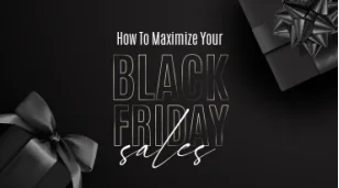 5 Steps to Maximize Your Black Friday Revenue
