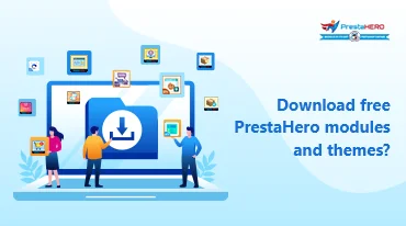¿Cómo descargar módulos y temas de PrestaHero gratis?