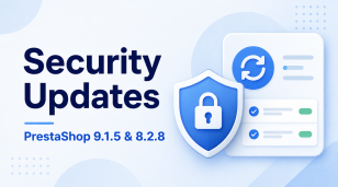 PrestaShop 9.1.5 and 8.2.8 Released: Important Security Updates