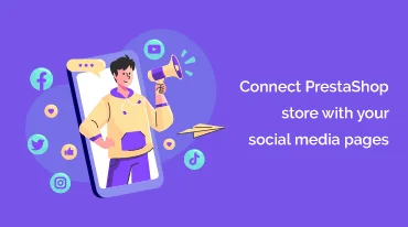 ¿Cómo conectar las páginas de redes sociales con su tienda PrestaShop y sus clientes?