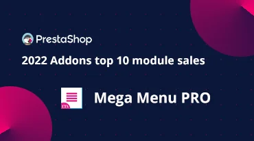 Mega Menu PRO - Top 10 best sellers PrestaShop module in 2022