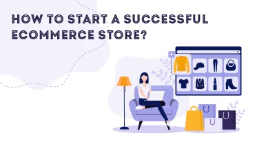 ¿Cómo iniciar una tienda de comercio electrónico exitosa?