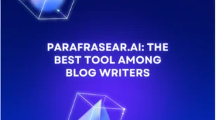 Parafrasear.ai: Công cụ tốt nhất cho các Nhà viết blog